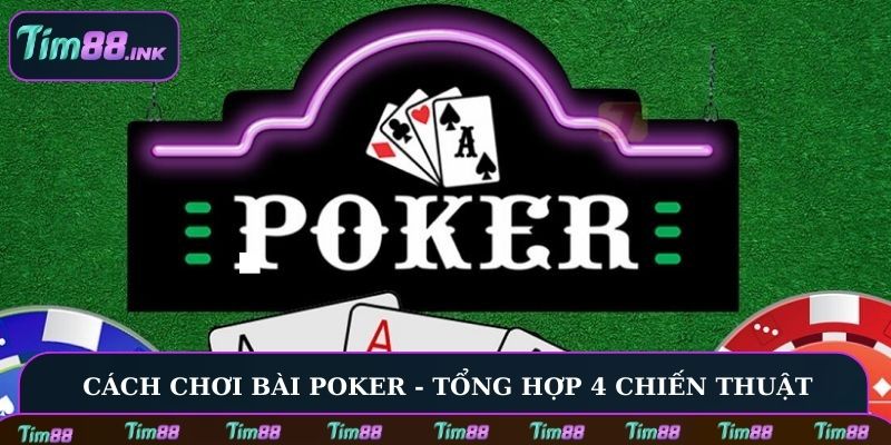 Cách chơi bài poker