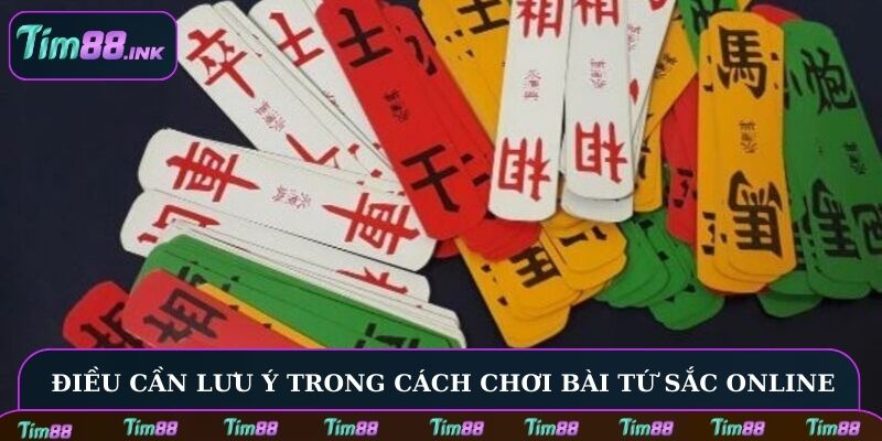 Những điều cần lưu ý trong cách chơi bài Tứ Sắc online