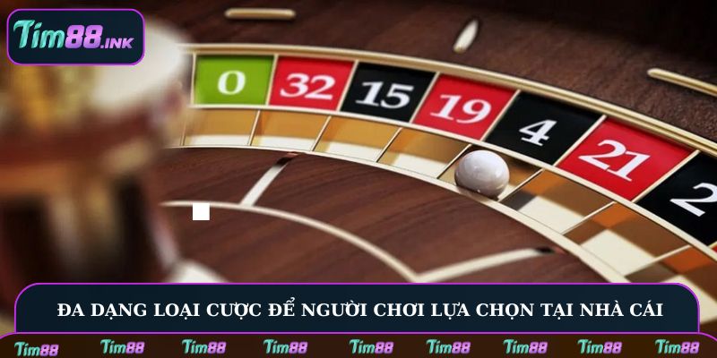 Đa dạng loại cược để người chơi lựa chọn tại nhà cái
