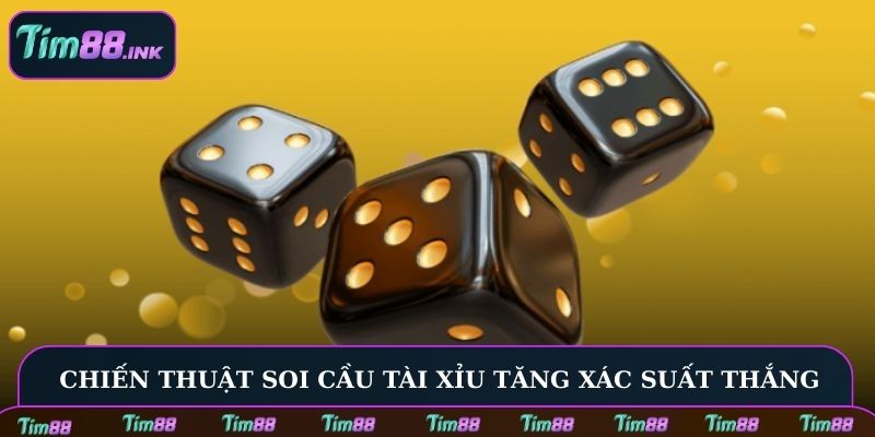 Bật mí chiến thuật soi cầu Tài Xỉu tăng xác suất thắng