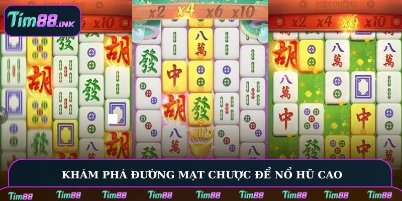 Khám phá Đường Mạt Chược để nổ hũ cao