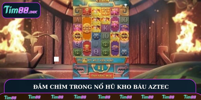 Đắm chìm trong nổ hũ Kho Báu Aztec